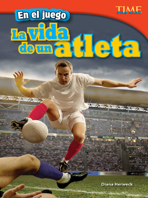 Title details for En el juego: La vida de un atleta (In the Game: An Athlete's Life) by Diana Herweck - Available